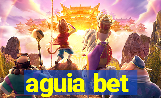 aguia bet